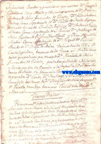 Inbentario, quentas y particiones que nosotros Dn. Gregorio Castellanos como marido y conjunta persona de D Maria Antonia de Arias Fernandez de Grixota, Dn. Felix Anton Portero como apoderado de Dn. Carlos de Arias Capitan retirado vecino de Ciudad Rodrigo, Dn. Antonio Garcia Albarez como apoderado de el Coronel Dn. Santiago de Arias Capitan de Rs. Guardias espa. y Juan Agustin Martin como apoderado de Dn. Miguel de Caceres marido de D Josefa de Arias, vecinos de esta Villa de Cantalapiedra, hacemos de los vienes as muebles como raizes que quedaron por muerte de D Manuela de Arias Fernandez de Grixota, por haber fallecido abin testado y corresponder su erencia a la referida D Maria Antonia de Arias, su hermana carnal y entera, y a los espresados Dn.Carlos, Dn.Santiago, y D Josefa de Arias como hijos legitimos de Dn.Joaquin de Arias Fernandez de Grixota tambien hermano carnal de la otra D Manuela.
