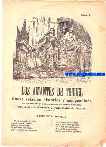 Los Amantes de Teruel.Nueva relacin histrica y comprendiada de los amores y trgico suceso de dichos amantes Don Diego de Marcilla y Doa Isabel de Segura. Segunda Parte.