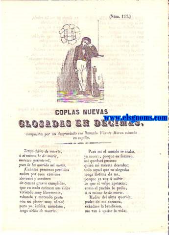 Coplas Nuevas Glosadas en Dcimas, compuestas por un desgraciado reo llamado Vicente Morn estando en capilla. Otras Dcimas adecuadas al mismo asunto.