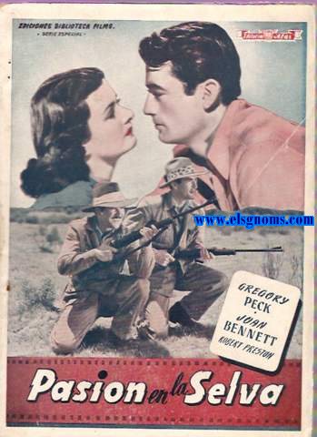 Pasin en la selva.Director :Zoltan Kordan. Narracin literaria : Juan Planas. Principales intrpretes :Joan Bennett.Gregory Peck. Robert Preston.