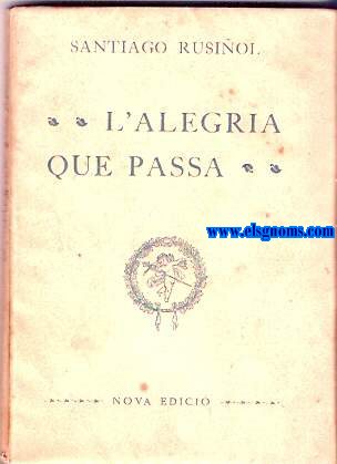 L'alegria que passa. Obra lirica en un acte. Musica del mestre <enric Morera.