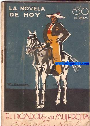 El picador y su mujercita. Novela. Ilustraciones de Marn.