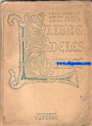 Llibre de leas besties. Grup Escolar Ramon Llull. Barcelona.