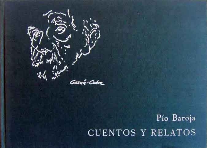 Cuentos y relatos. Con una coleccin de 20 ilustraciones a todo color de Luis Garca - Ochoa. Prlogo de Camilo Jos Cela.