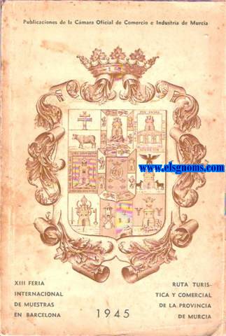 Gua Turstica y Comercial de Murcia. Publicaciones de la Cmara Oficial de Comercio e Industria de Murcia.