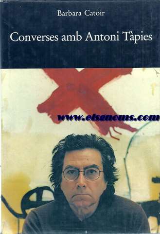 Converses amb Antoni Tpies. Amb una introducci a la seva obra.