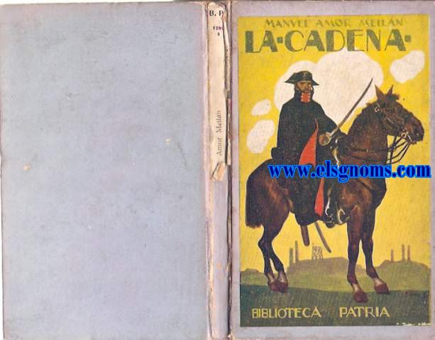 La cadena. Novela.