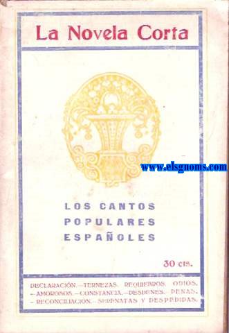 La Novela Corta. Los cantos populares espaoles.