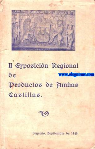 II Exposicin Regional de Productos de Ambas Castillas. Logroo, Septiembre de 1948.