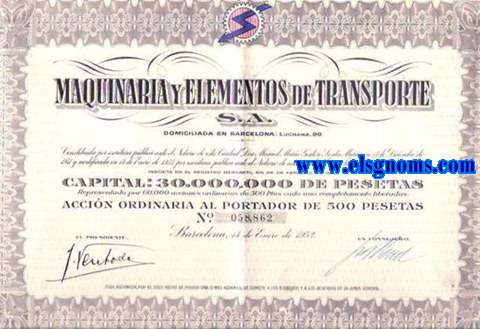 Maquinaria y elementos de transporte S.A. Domiciliada en Barcelona. Constituda por escritura pblica ante el Notario de la Ciudad Don Manuel Marn Gaitero Santa Mara en 17 de Dicirmbre de 1941 y modificada en 14 de Enero de 1952.