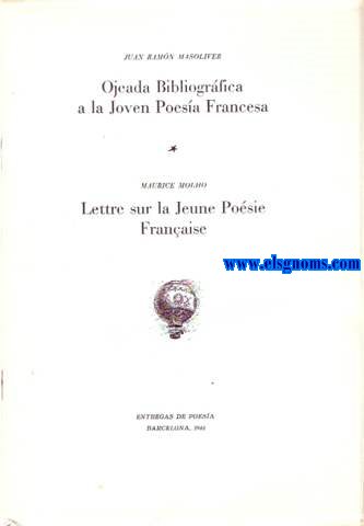Ojeada Bibliogrfica a la Joven Poesa Francesa. Lettre sur la Jeune Posie Franaise.