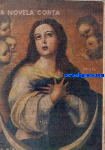La Novela Corta. Los Precursores de Jess. Ls estirpe de Jess.- Adam, el pecador.- Henoch, el superviviente.- Mathusalem, el longevo.- No el diluviano.- Abraham, el abnegado.- Isaac, el ciego, etc.