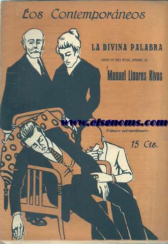 La Divina Palabra. Drama en tres actos, original de...
