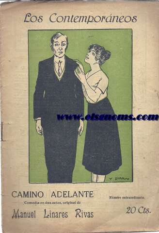 Camino adelante. Comedia en dos actos, original de...
