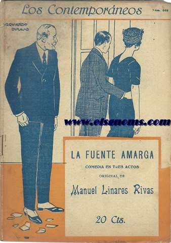 La Fuente Amarga. Comedia en tres actos. Original de...