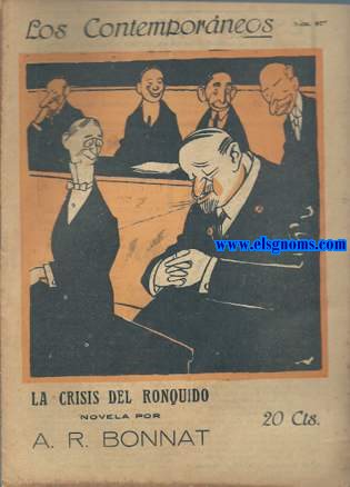 La crisis del ronquido. Novela por...