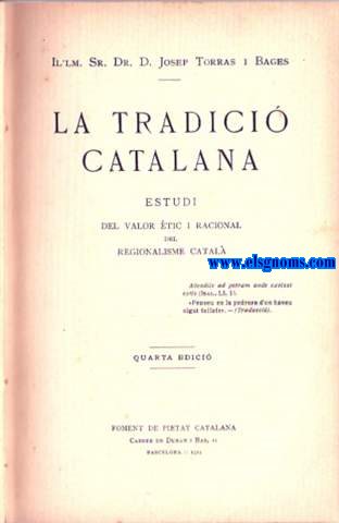 La tradici catalana. Estudi del valor tic i racional del regionalisme catal.