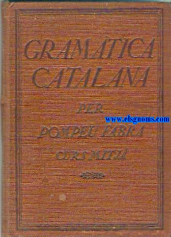 Gramtica Catalana .Curs mitj. Publicacions de l'Associaci Protectora de l'Ensenyana Catalana.