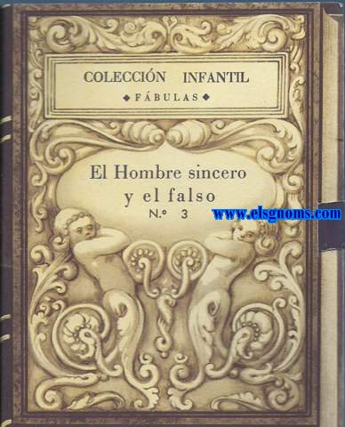 Coleccin Infantil.  Fbulas. N 3. El hombre sincero y el falso.