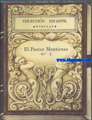 Coleccin Infantil.  Fbulas. N 5. El pastor Mentiroso.
