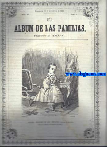 El Album de las Familias. Peridico semanal. Gratis  los suscriptores del Diario de Barcelona. N47. Tomo II. Barcelona, 30 de septiembre de 1860.