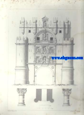 Porte triomphale, ou de Ste. Marie  Burgos. Dessin de Raphael Mitjana. Grav par A.Ribault et J.Sulpis.