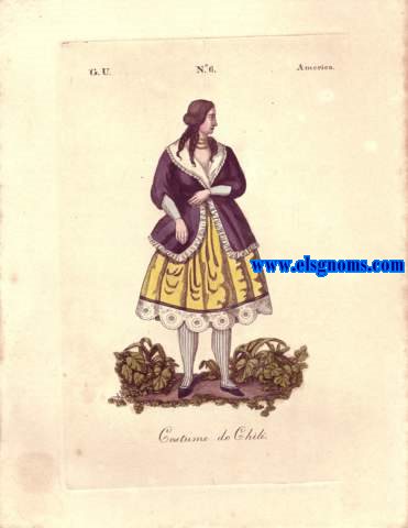 Galeria Universal: G.U. N 6. America. Costume de Chili (Mujer).