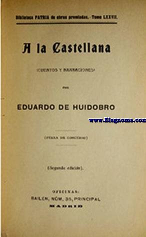 A la Castellana.( Cuentos y narraciones ). Por...