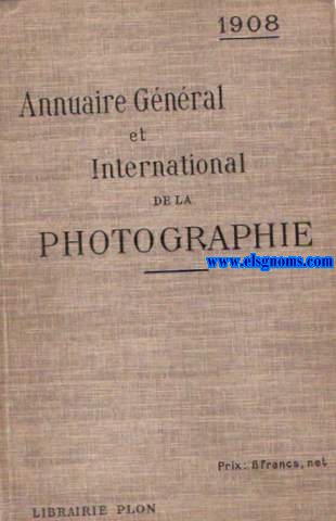 17e Annuaire Gnral et International de la Photographie. Ilustr par la Photographie,  l'Hliogravure, la Similigravure et la Photocollographie. Directeur: Roger Aubry 