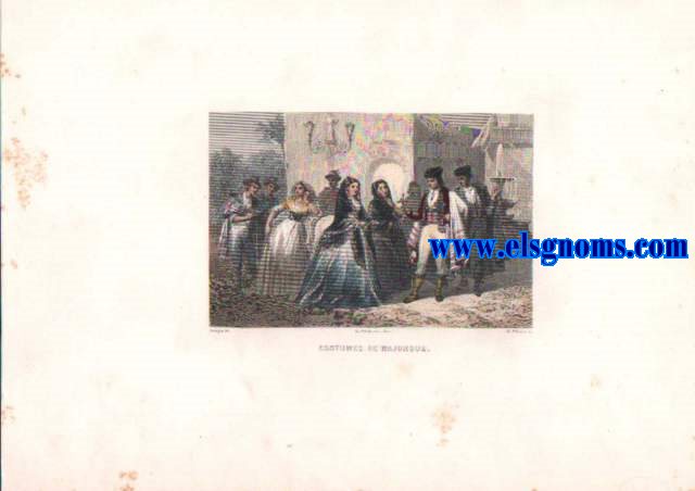 Album Pittoresque de l'Espagne (Costumes de Majorque). Vues, monuments, types. Dessins et gravs sur acier par les plus habiles artistes. Ronargue del. Ed. willman sc. 