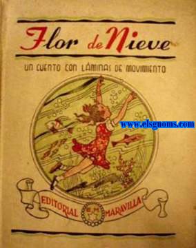Flor de nieve. Un cuento con lminas de movimiento. Texto original de Blanca. Ilustraciones de Tur.