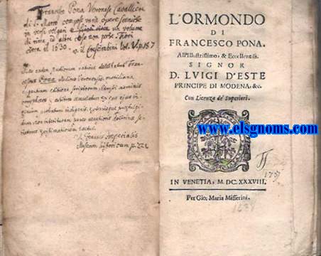 L'Ormondo di Francesco Pona. Al P Ilustrisimo, & Eccellentiss Signor D. Luigi d'Este Princepe di Modena, &c.