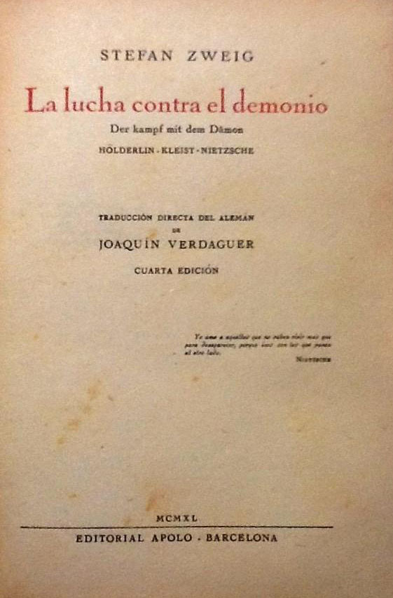 La lucha contra el demonio. Der Kampt mit dem Dmon. Hlderlin. Kleist. Nietzsche. Traduccin directa del alemn de Joaqun Verdaguer.
