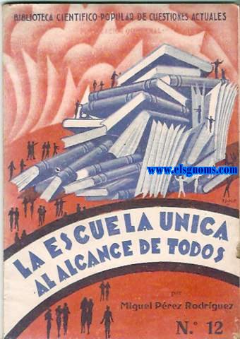 La Escuela nica al alcance de todos.