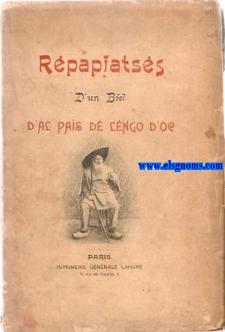 Rpapiatses D'un Biel d'Al Pas d Lngo d'Oc. Al fin: lexique patois du Languedoc (idiome tarnais)