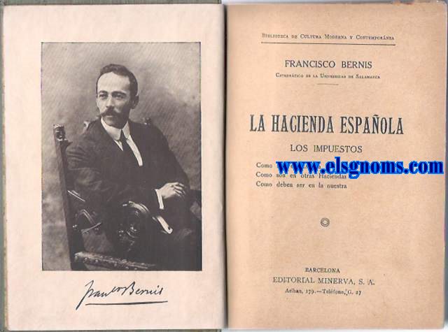 La hacienda espaola: Los impuestos, como son en Espaa, como son en otras haciendas, como deben ser en la nuestra.