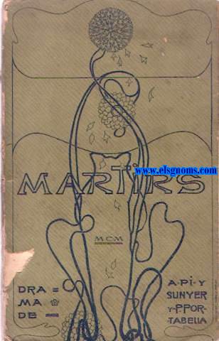 Martirs. Drama en tres actes, escrit en prosa pere...