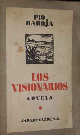La selva oscura. Los visionarios.
