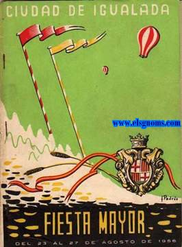 Ciudad de Igualada. Fiesta Mayor  del 23 al 27 de Agosto de 1956.