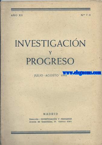 Investigacin y Progreso. Revista Mensual. Ao XII. Julio-Agosto 1941.