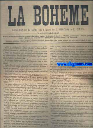 La Boheme. Argumento da opera em 4 actos de G. Giocosa e L. Illica.