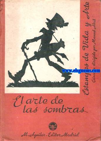 El arte de las sombras.
