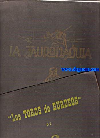 La tauromaquia. Los Toros de Burdeos.