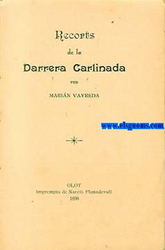 Recorts de la Darrera Carlinada. Prleg de J.Riera y Bertrn.