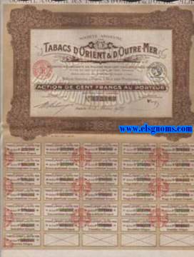 Societ Anonyme Tabacs d'Orient & d'Outre - Mer au capital de cinquante six millions deux cent cinquante mille francs divis en 562.500 actions de cent francs au porteur.Paris, le 5 Mars 1928.