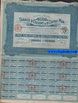 Societ Anonyme Tabacs d'Orient & d'Outre - Mer au capital de cinquante six millions deux cent cinquante mille francs divis en 562.500 actions de cent francs au porteur. Vingt cinq Actions de cent francs au porteur. Paris, le 5 Mars 1928.
