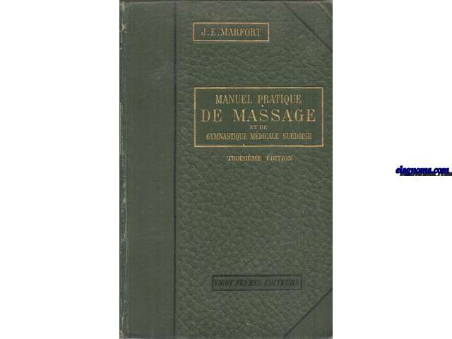 Manuel pratique de Massage et de Gymnastique Mdicale Suedoise.