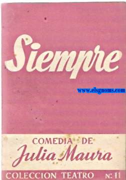 Siempre. Comedia en tres actos.
