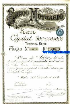 Banco Mutuario Sociedade Anonyma de Responsabilidade Limitada. Porto. Capital 300.000 $ Terceira Serie. Porto 31 de Dezembro de 1904.
