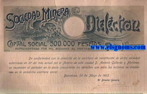 Sociedad Minera Dielctron Annima. Domiciliada en Barcelona. Capital social: 500.000 pesetas representado por mil acciones al portador. Barcelona, 28 de Mayo de 1903.
